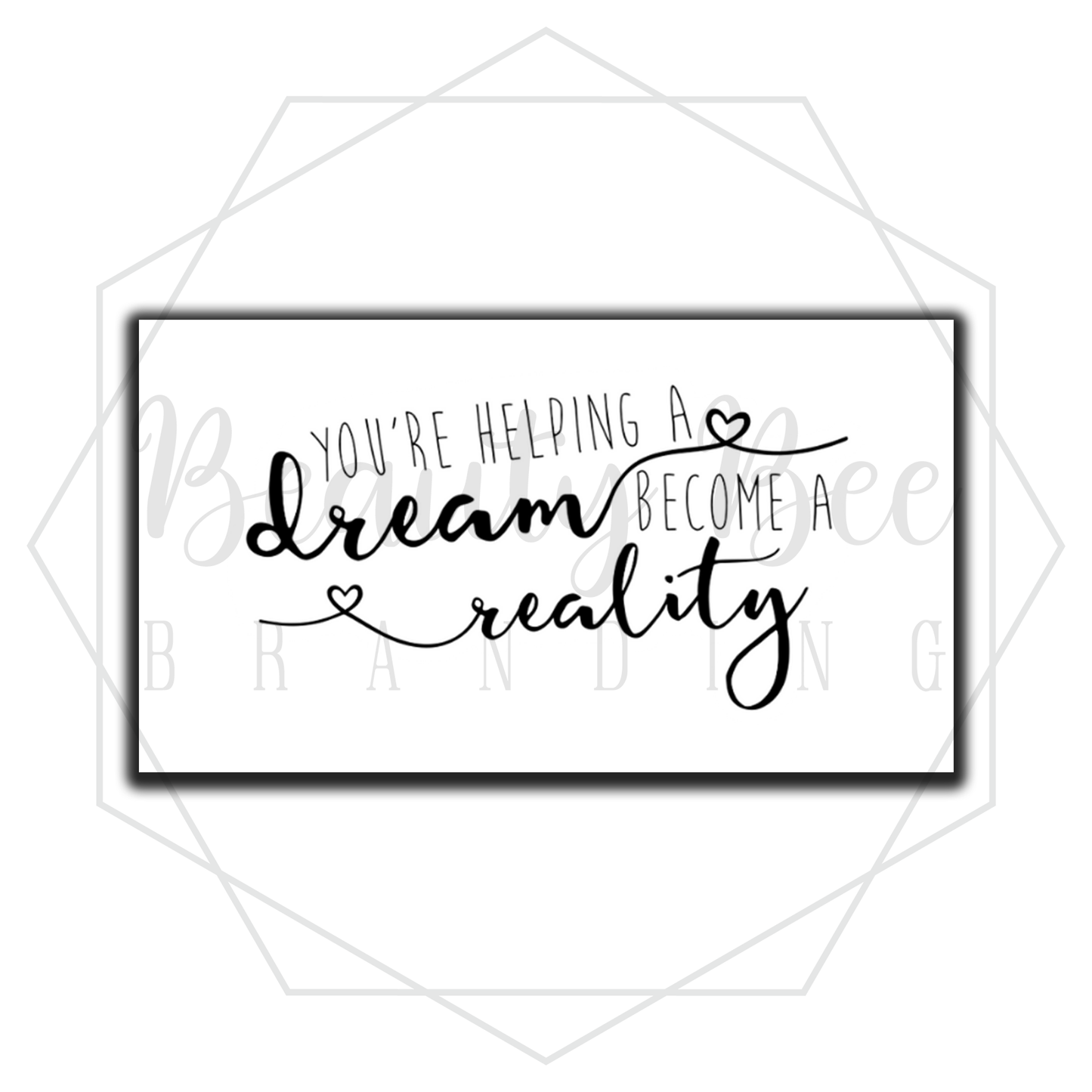 You're Helping a Dream Become a Reality STICKER ROLL OF 100