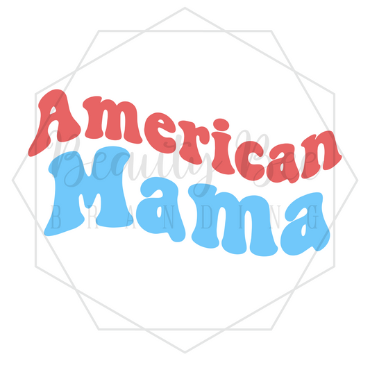 American Mama DIGITAL DECAL - Sublimation and Print & Cut Files