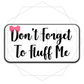Don't Forget To Fluff Me Sticker Sheet