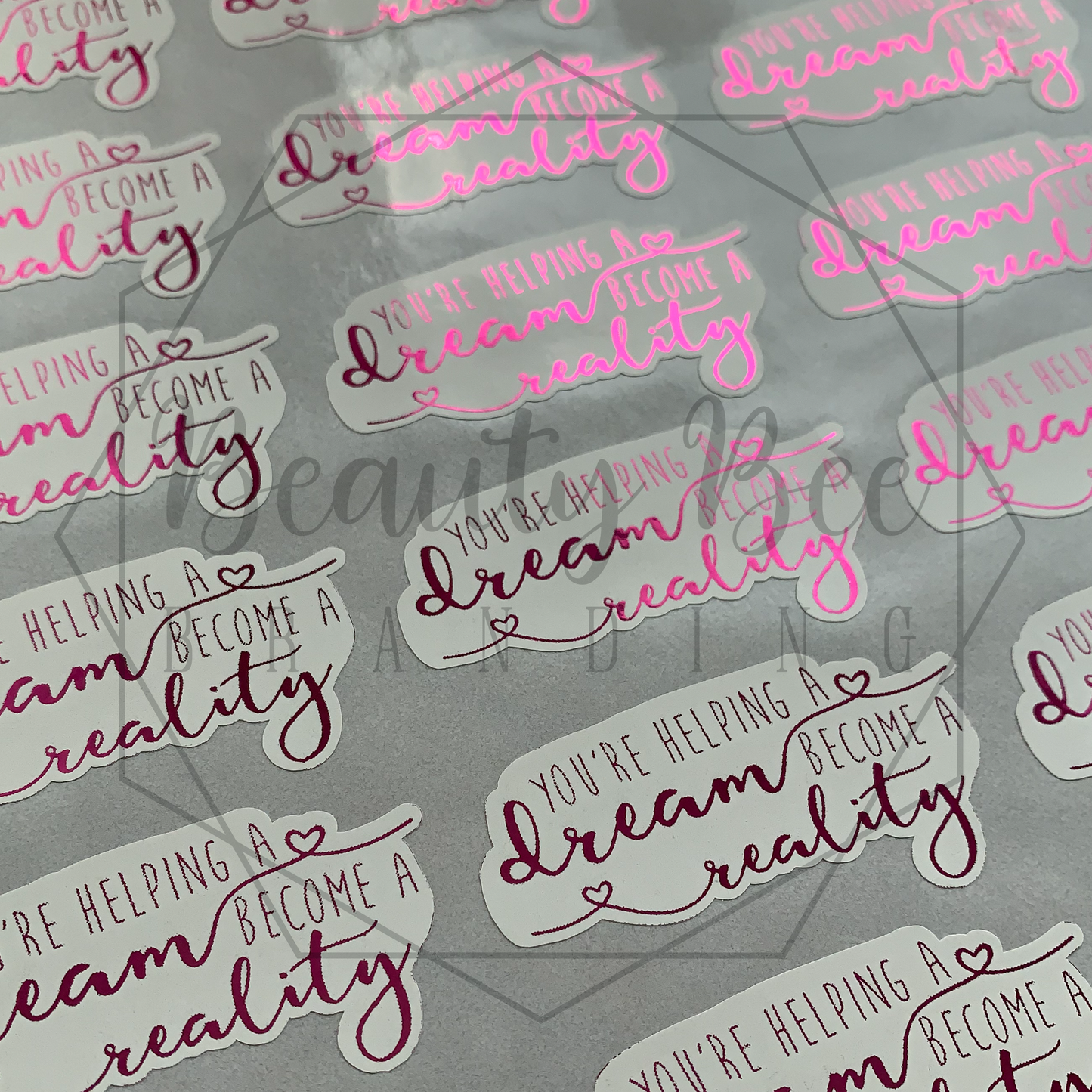 You're Helping a Dream Become a Reality Sticker Sheet