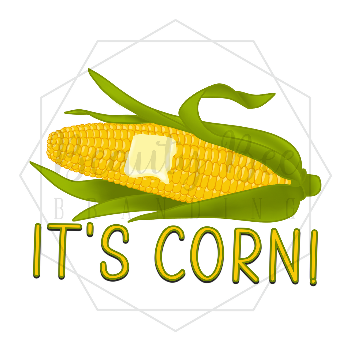 Its Corn Script It's Corn! DIGITAL DECAL - Sublimation and Print & Cut Files – Beauty ...