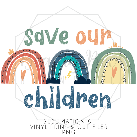 Save Our Children DIGITAL DECAL - Sublimation and Print & Cut Files