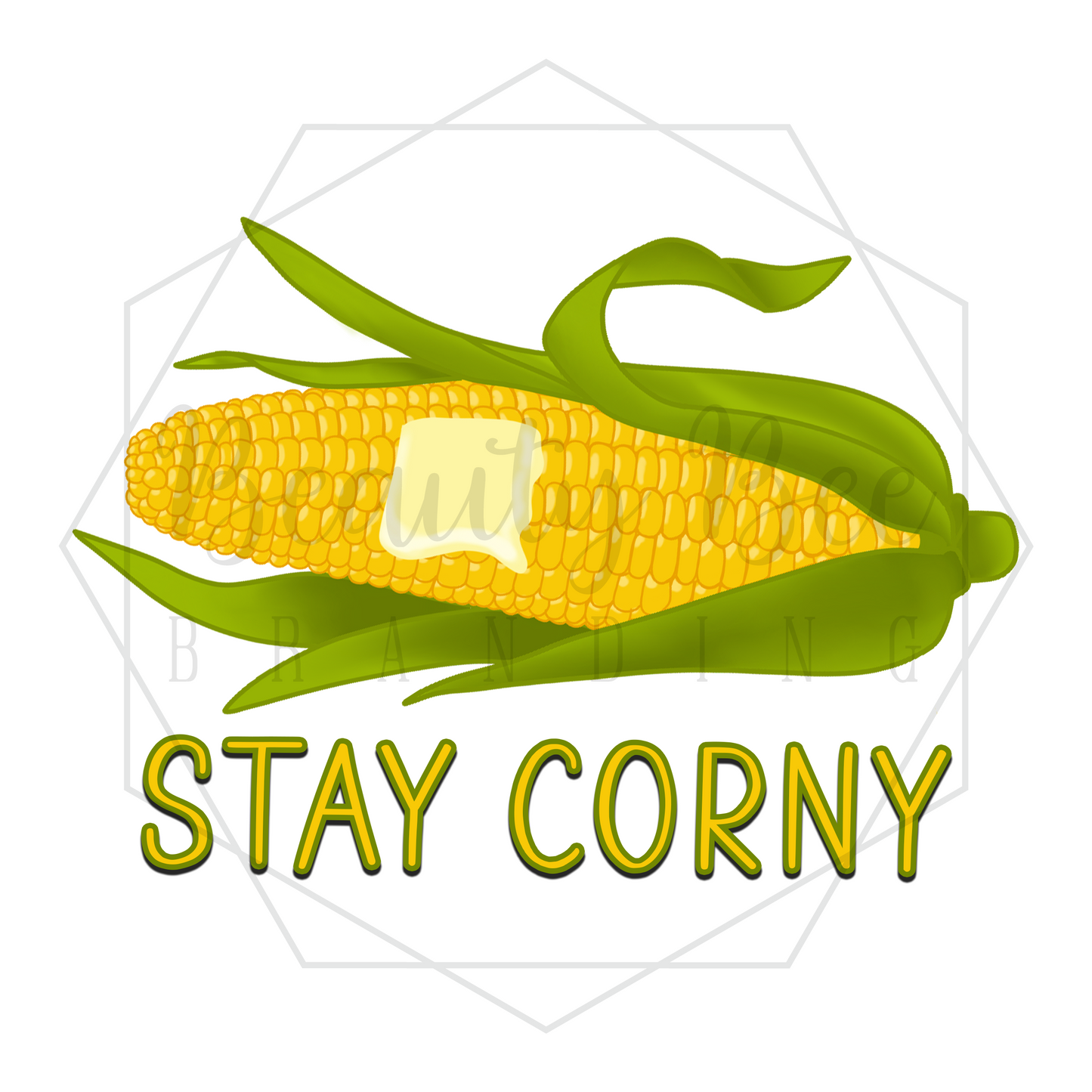 Stay Corny DIGITAL DECAL - Sublimation and Print & Cut Files